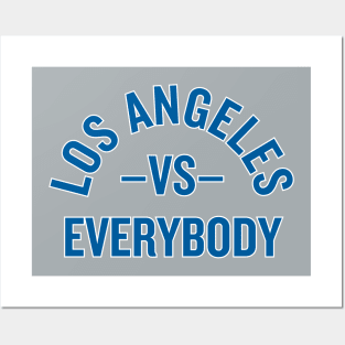LA vs. Everybody! Posters and Art